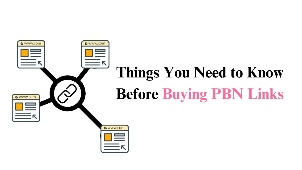 Things You Need to Know Before Buying PBN Links